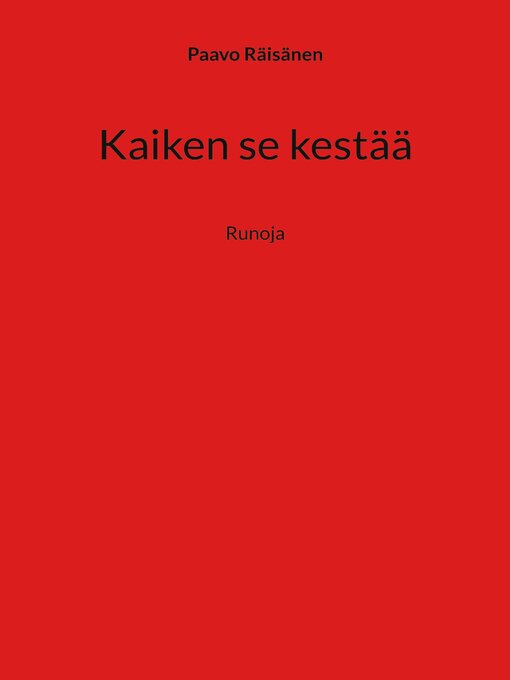Title details for Kaiken se kestää by Paavo Räisänen - Wait list
